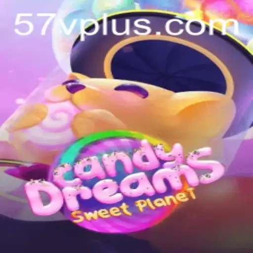 Exploring the Magical World of CandyDreams with 57V.vip