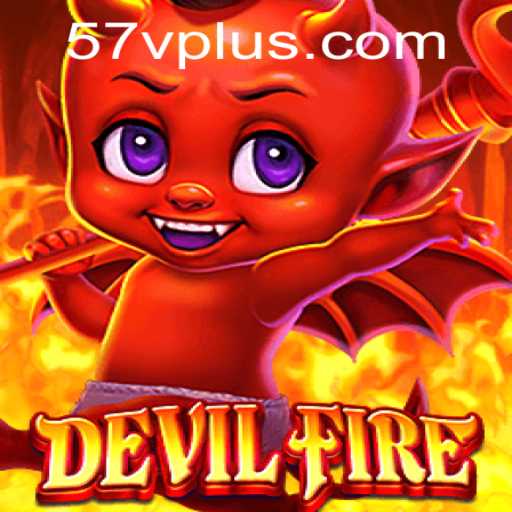 Unveiling the Thrilling World of DevilFire: Gameplay and Insights